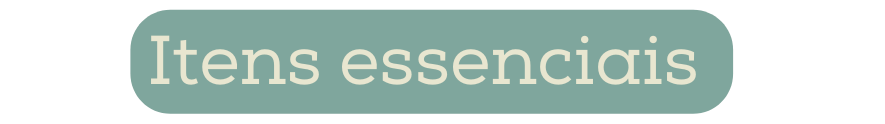 Itens essenciais